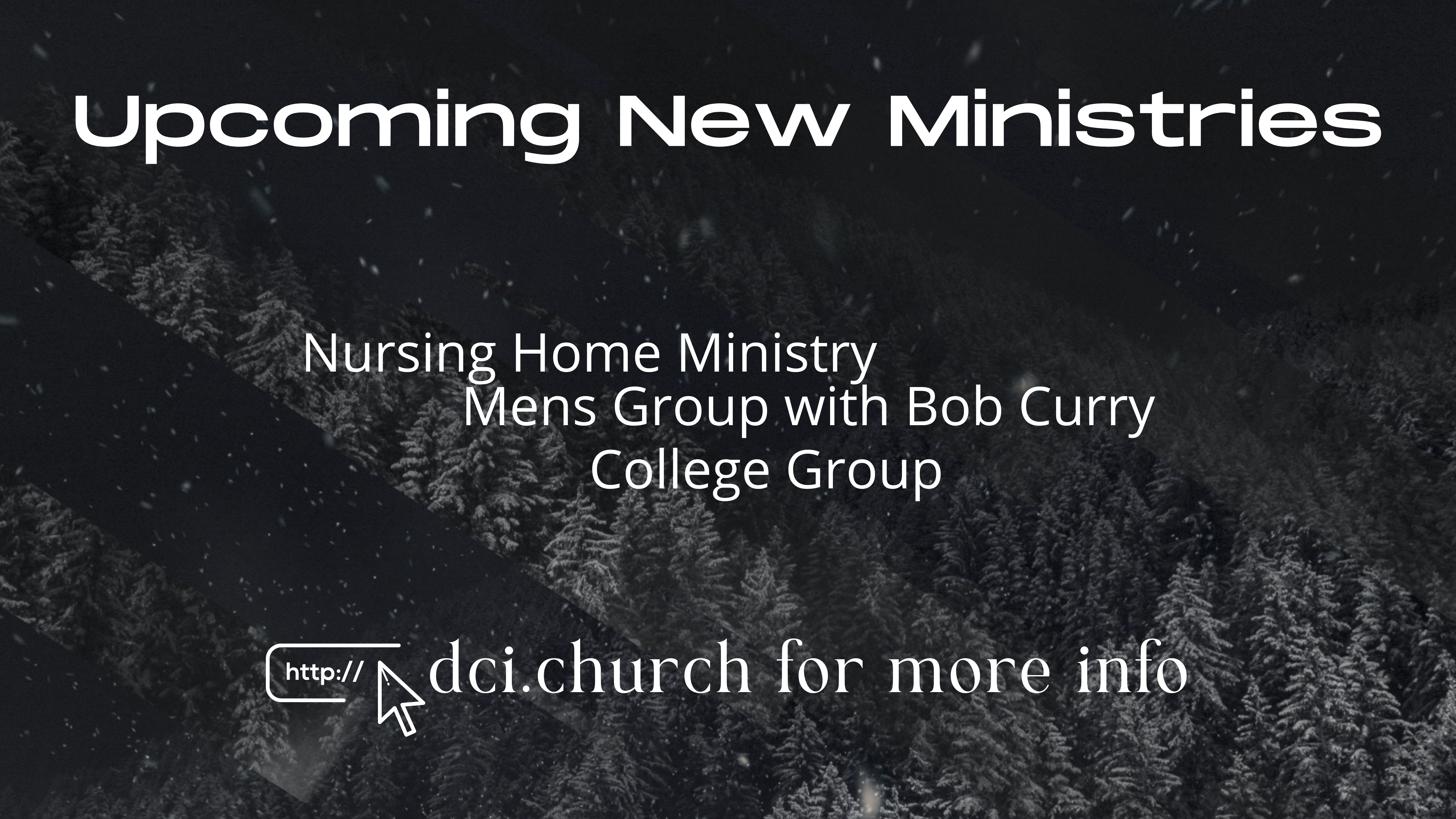 Upcoming New Ministries